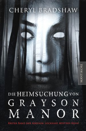 [Addison Lockhart 01] • Die Heimsuchung von Grayson Manor